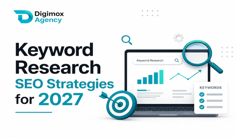 Keyword Research SEO Strategies for 2027: The Complete Guide to Ranking in the AI Search Era